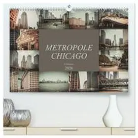 Meutzner / CALVENDO |  Metropole Chicago (hochwertiger Premium Wandkalender 2026 DIN A2 quer), Kunstdruck in Hochglanz | Sonstiges |  Sack Fachmedien