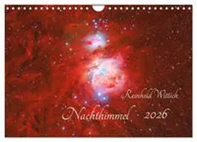 Wittich / CALVENDO |  Nachthimmel (Wandkalender 2026 DIN A4 quer), CALVENDO Monatskalender | Sonstiges |  Sack Fachmedien
