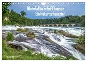 Di Domenico / CALVENDO |  Rheinfall in Schaffhausen - Ein Naturschauspiel (Wandkalender 2026 DIN A4 quer), CALVENDO Monatskalender | Sonstiges |  Sack Fachmedien