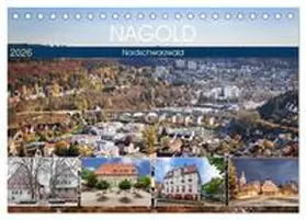 Erwin Berner / CALVENDO |  Nagold (Tischkalender 2026 DIN A5 quer), CALVENDO Monatskalender | Sonstiges |  Sack Fachmedien