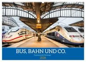 Scherf / CALVENDO |  Bus, Bahn und Co. - Faszinierende Fahrzeuge (Wandkalender 2026 DIN A2 quer), CALVENDO Monatskalender | Sonstiges |  Sack Fachmedien