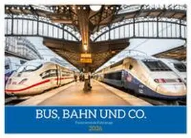 Scherf / CALVENDO |  Bus, Bahn und Co. - Faszinierende Fahrzeuge (Wandkalender 2026 DIN A4 quer), CALVENDO Monatskalender | Sonstiges |  Sack Fachmedien