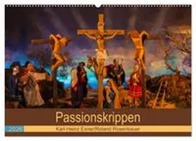 Rosenbauer / CALVENDO |  Passionskrippen (Wandkalender 2026 DIN A2 quer), CALVENDO Monatskalender | Sonstiges |  Sack Fachmedien