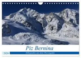 CALVENDO / Ries |  Piz Bernina - Höhepunkte aus dem Oberengadin (Wandkalender 2026 DIN A4 quer), CALVENDO Monatskalender | Sonstiges |  Sack Fachmedien