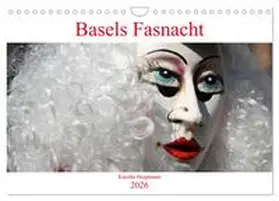 Heepmann / CALVENDO |  Basels Fasnacht (Wandkalender 2026 DIN A4 quer), CALVENDO Monatskalender | Sonstiges |  Sack Fachmedien