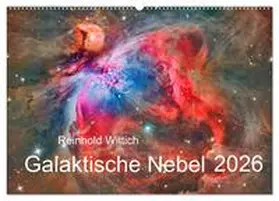 Wittich / CALVENDO |  Galaktische Nebel (Wandkalender 2026 DIN A2 quer), CALVENDO Monatskalender | Sonstiges |  Sack Fachmedien