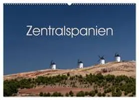Schön / CALVENDO / Schön, Berlin |  Zentralspanien (Wandkalender 2026 DIN A2 quer), CALVENDO Monatskalender | Sonstiges |  Sack Fachmedien