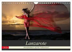 Zurmühle / CALVENDO |  Lanzarote - Aktaufnahmen auf der Vulkaninsel (Wandkalender 2026 DIN A4 quer), CALVENDO Monatskalender | Sonstiges |  Sack Fachmedien