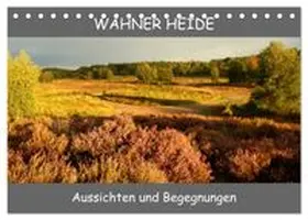 CALVENDO / Becker |  Wahner Heide - Aussichten und Begegnungen (Tischkalender 2026 DIN A5 quer), CALVENDO Monatskalender | Sonstiges |  Sack Fachmedien