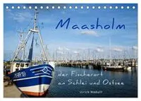 Niehoff / CALVENDO |  Maasholm - der Fischerort an Schlei und Ostsee (Tischkalender 2026 DIN A5 quer), CALVENDO Monatskalender | Sonstiges |  Sack Fachmedien