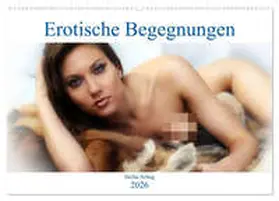 Schug / CALVENDO |  Erotische Begegnungen 2026 (Wandkalender 2026 DIN A2 quer), CALVENDO Monatskalender | Sonstiges |  Sack Fachmedien