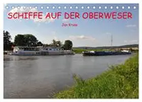 Kruse / CALVENDO |  Schiffe auf der Oberweser (Tischkalender 2026 DIN A5 quer), CALVENDO Monatskalender | Sonstiges |  Sack Fachmedien