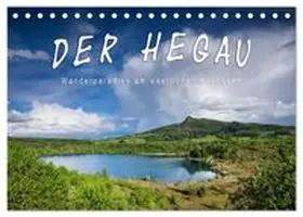 CALVENDO / Keller |  Der Hegau - Wanderparadies am westlichen Bodensee (Tischkalender 2026 DIN A5 quer), CALVENDO Monatskalender | Sonstiges |  Sack Fachmedien