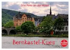 Klatt / CALVENDO |  Eine Perle an der Mosel - Bernkastel-Kues (Wandkalender 2026 DIN A2 quer), CALVENDO Monatskalender | Sonstiges |  Sack Fachmedien