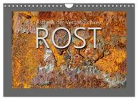 Watzinger - traumbild / CALVENDO |  Rost - Ästhetik der Vergänglichkeit (Wandkalender 2026 DIN A4 quer), CALVENDO Monatskalender | Sonstiges |  Sack Fachmedien