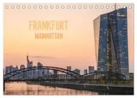 CALVENDO / Scherf |  Frankfurt Mainhattan (Tischkalender 2026 DIN A5 quer), CALVENDO Monatskalender | Sonstiges |  Sack Fachmedien