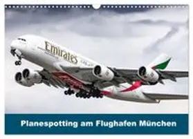 CALVENDO / Eger |  Planespotting am Flughafen München (Wandkalender 2026 DIN A3 quer), CALVENDO Monatskalender | Sonstiges |  Sack Fachmedien