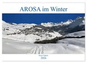 CALVENDO / Eppele | AROSA im Winter (Wandkalender 2026 DIN A2 quer), CALVENDO Monatskalender | Sonstiges | 978-3-457-91831-9 | www.sack.de
