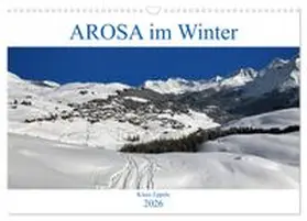CALVENDO / Eppele | AROSA im Winter (Wandkalender 2026 DIN A3 quer), CALVENDO Monatskalender | Sonstiges | 978-3-457-91852-4 | www.sack.de
