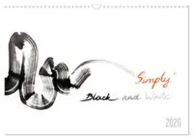 Kareva / CALVENDO |  Simply Black and White/ Einfach Schwarz und Weiss - Kunst (Wandkalender 2026 DIN A3 quer), CALVENDO Monatskalender | Sonstiges |  Sack Fachmedien