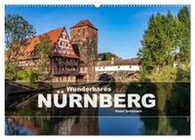 Schickert / CALVENDO |  Wunderbares Nürnberg (Wandkalender 2026 DIN A2 quer), CALVENDO Monatskalender | Sonstiges |  Sack Fachmedien