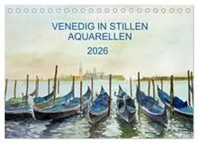 Kraus / CALVENDO |  Venedig in stillen Aquarellen (Tischkalender 2026 DIN A5 quer), CALVENDO Monatskalender | Sonstiges |  Sack Fachmedien