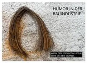 Molnar / CALVENDO |  Humor in der Bauindustrie (Wandkalender 2026 DIN A3 quer), CALVENDO Monatskalender | Sonstiges |  Sack Fachmedien
