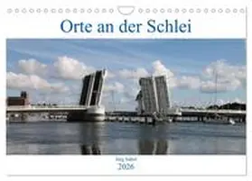 Sabel / CALVENDO |  Orte an der Schlei (Wandkalender 2026 DIN A4 quer), CALVENDO Monatskalender | Sonstiges |  Sack Fachmedien