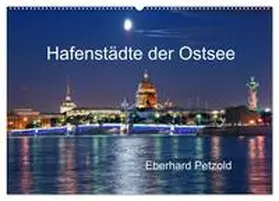 CALVENDO / Petzold |  Hafenstädte der Ostsee (Wandkalender 2026 DIN A2 quer), CALVENDO Monatskalender | Sonstiges |  Sack Fachmedien