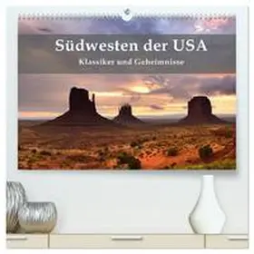 Pichler / CALVENDO |  Südwesten der USA - Klassiker und Geheimnisse (hochwertiger Premium Wandkalender 2026 DIN A2 quer), Kunstdruck in Hochglanz | Sonstiges |  Sack Fachmedien