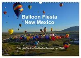 CALVENDO / Pfaff |  Balloon Fiesta New Mexico (Wandkalender 2026 DIN A3 quer), CALVENDO Monatskalender | Sonstiges |  Sack Fachmedien