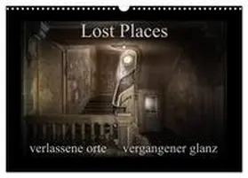 Jerneizig / CALVENDO |  Lost Places - verlassene Orte vergangener Glanz (Wandkalender 2026 DIN A3 quer), CALVENDO Monatskalender | Sonstiges |  Sack Fachmedien