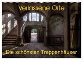 Gerard / CALVENDO |  Verlassene Orte - Die schönsten Treppenhäuser (Wandkalender 2026 DIN A2 quer), CALVENDO Monatskalender | Sonstiges |  Sack Fachmedien