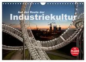 Schickert / CALVENDO |  Auf der Route der Industriekultur (Wandkalender 2026 DIN A4 quer), CALVENDO Monatskalender | Sonstiges |  Sack Fachmedien