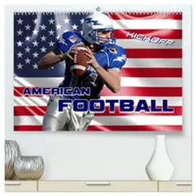 Bleicher / CALVENDO |  American Football - Kickoff (hochwertiger Premium Wandkalender 2026 DIN A2 quer), Kunstdruck in Hochglanz | Sonstiges |  Sack Fachmedien