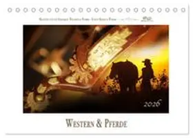 CALVENDO / Wrede |  Western und Pferde (Tischkalender 2026 DIN A5 quer), CALVENDO Monatskalender | Sonstiges |  Sack Fachmedien