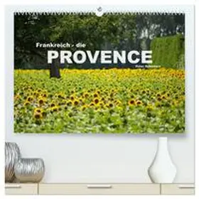 Schickert / CALVENDO |  Frankreich - die Provence (hochwertiger Premium Wandkalender 2026 DIN A2 quer), Kunstdruck in Hochglanz | Sonstiges |  Sack Fachmedien