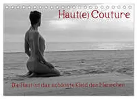 nudio / CALVENDO |  Haut(e) Couture (Tischkalender 2026 DIN A5 quer), CALVENDO Monatskalender | Sonstiges |  Sack Fachmedien