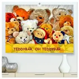 CALVENDO / Chrystal |  TEDDYBÄR, OH TEDDYBÄR... (hochwertiger Premium Wandkalender 2026 DIN A2 quer), Kunstdruck in Hochglanz | Sonstiges |  Sack Fachmedien