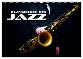 Bleicher / CALVENDO |  Klangbilder des Jazz (Wandkalender 2026 DIN A2 quer), CALVENDO Monatskalender | Sonstiges |  Sack Fachmedien