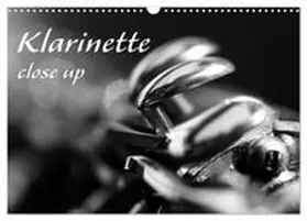 CALVENDO / Drafz |  Klarinette - close up (Wandkalender 2026 DIN A3 quer), CALVENDO Monatskalender | Sonstiges |  Sack Fachmedien