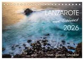 Ricardo Gonzalez Photography / CALVENDO |  Lanzarote - raue Schönheit (Tischkalender 2026 DIN A5 quer), CALVENDO Monatskalender | Sonstiges |  Sack Fachmedien