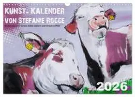 Rogge / CALVENDO |  Kunst-Kalender von Stefanie Rogge (Wandkalender 2026 DIN A3 quer), CALVENDO Monatskalender | Sonstiges |  Sack Fachmedien