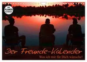 Stanzer / CALVENDO |  Der Freunde-Kalender (Wandkalender 2026 DIN A4 quer), CALVENDO Monatskalender | Sonstiges |  Sack Fachmedien