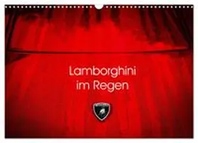 CALVENDO / Sagnak |  Lamborghini im Regen (Wandkalender 2026 DIN A3 quer), CALVENDO Monatskalender | Sonstiges |  Sack Fachmedien