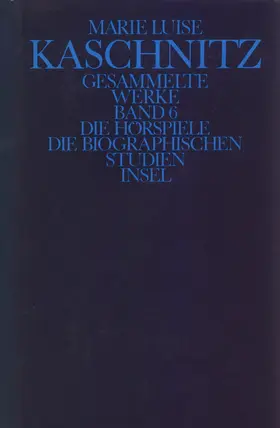 Kaschnitz / Miller / Büttrich |  Gesammelte Werke in sieben Bänden | Buch |  Sack Fachmedien