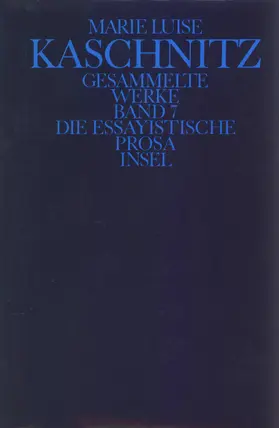Kaschnitz / Miller / Büttrich |  Die essayistische Prosa | Buch |  Sack Fachmedien