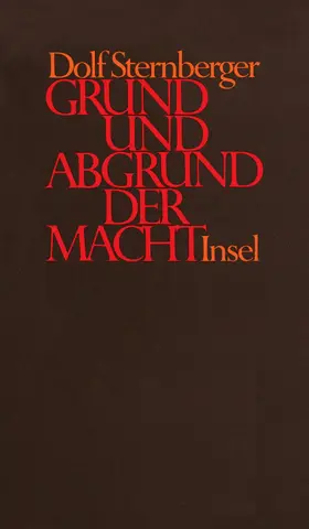 Sternberger |  Schriften VII. Grund und Abgrund der Macht | Buch |  Sack Fachmedien