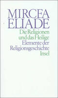 Eliade |  Die Religionen und das Heilige | Buch |  Sack Fachmedien
