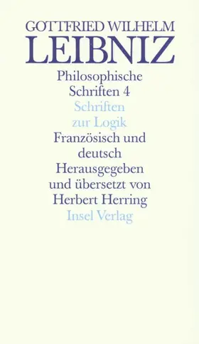Leibniz / Herring |  Philosophische Schriften. Französisch und deutsch. Vier in sechs Bänden | Buch |  Sack Fachmedien